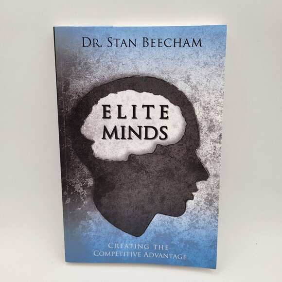 Elite Minds : Creating the Competitive Advantage Paperback Stan Beecham EUC - Picture 2 of 9